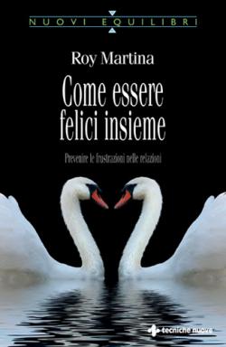 COME ESSERE FELICI INSIEME Anteprima libro COME ESSERE FELICI INSIEME